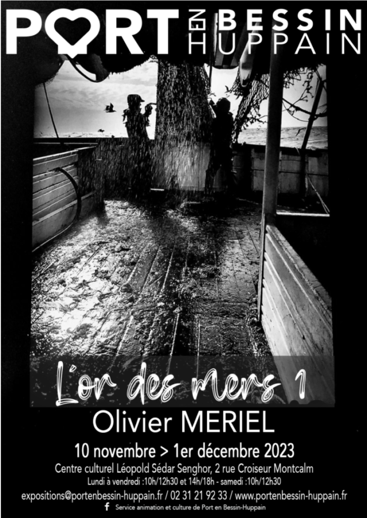 Exposition Olivier Meriel à Port en Bessin